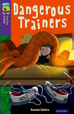 Oxford Reading Tree TreeTops Fiction: Level 11 More Pack A: Dangerous Trainers book