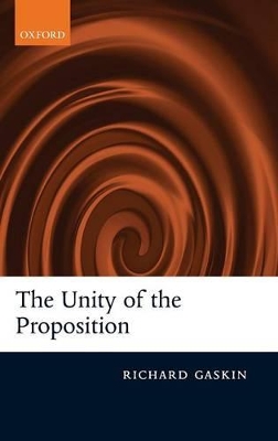 Unity of the Proposition by Richard Gaskin