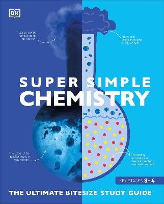 SuperSimple Chemistry: The Ultimate Bitesize Study Guide book
