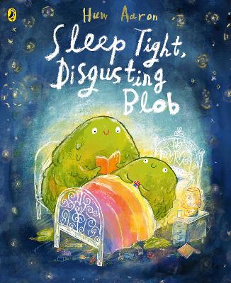 Sleep Tight, Disgusting Blob book