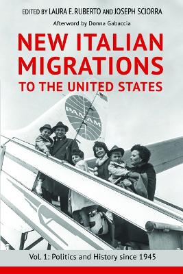 New Italian Migrations to the United States by Laura E Ruberto