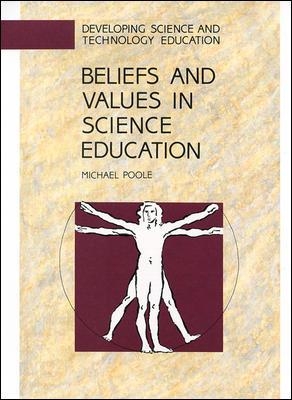 Beliefs and Values in Science Education book