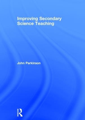 Improving Secondary Science Teaching book