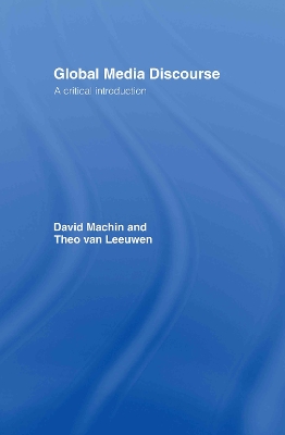 Global Media Discourse by David Machin