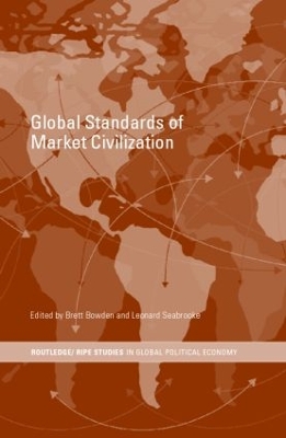 Global Standards of Market Civilization book