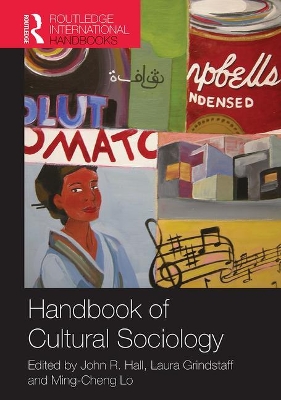 Handbook of Cultural Sociology by Laura Grindstaff