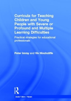 Curricula for Teaching Children and Young People with Severe or Profound and Multiple Learning Difficulties book