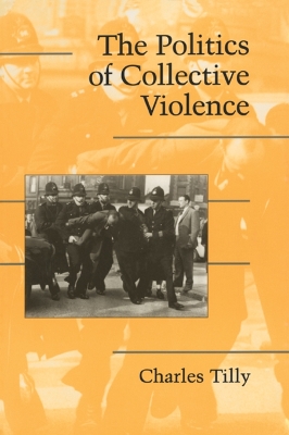 Politics of Collective Violence book