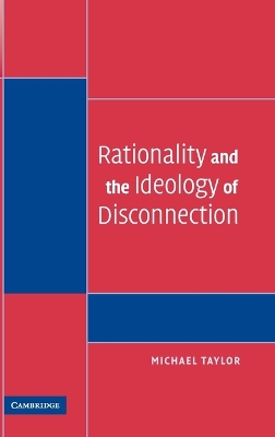 Rationality and the Ideology of Disconnection book