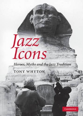 Jazz Icons by Tony Whyton