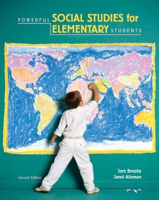 Powerful Social Studies For Elementary Students by Jere Brophy