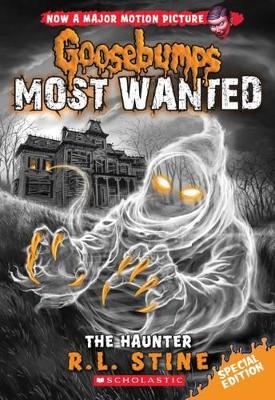 Goosebumps Most Wanted: The Haunter book