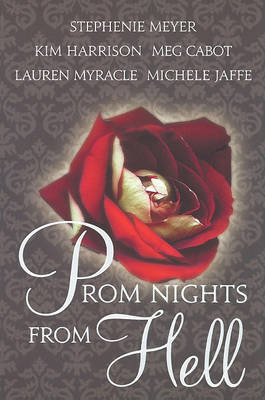 Prom Nights from Hell by Stephenie Meyer