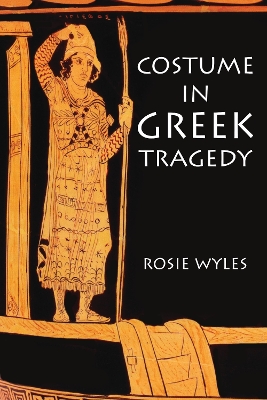 Costume in Greek Tragedy book