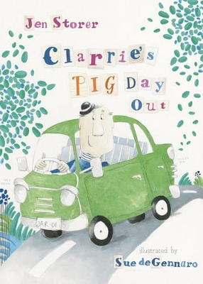 Clarrie's Pig Day Out by Jen Storer