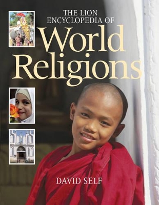 Lion Encyclopedia of World Religions by David Self