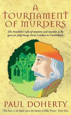 Tournament of Murders (Canterbury Tales Mysteries, Book 3) by Paul Doherty