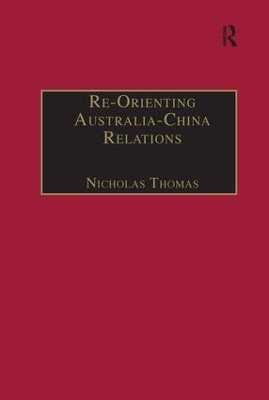 Re-Orienting Australia-China Relations book