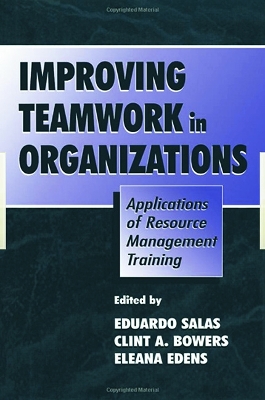 Improving Teamwork in Organizations book