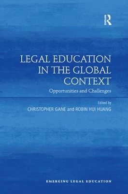 Legal Education in the Global Context by Christopher Gane