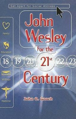 John Wesley for the Twenty-First Century: Set Apart for Social Witness book