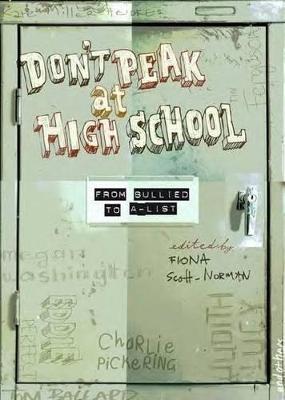Don't Peak at High School:From Bullied to A-List book