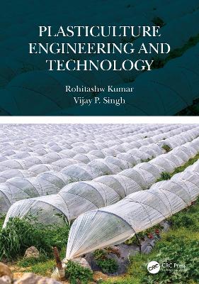 Plasticulture Engineering and Technology book