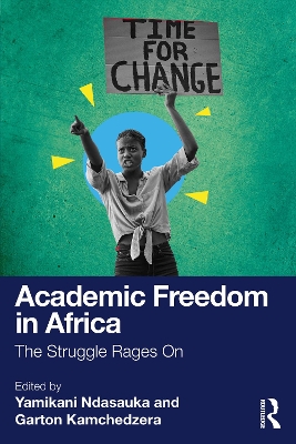 Academic Freedom in Africa: The Struggle Rages On book