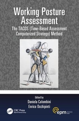 Working Posture Assessment: The TACOS (Time-Based Assessment Computerized Strategy) Method book