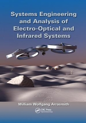 Systems Engineering and Analysis of Electro-Optical and Infrared Systems book