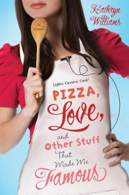 Pizza, Love, and Other Stuff That Made Me Famous book