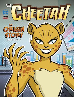 The Cheetah: An Origin Story by Matthew K Manning