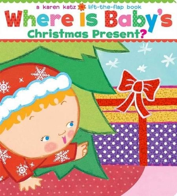 Where is Baby's Christmas Present?: A Lift-the-Flap Book book