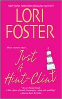 Just A Hint Clint by Lori Foster