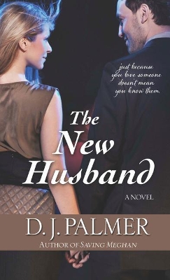 The New Husband by D.J. Palmer