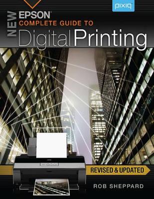 New Epson Complete Guide to Digital Printing book