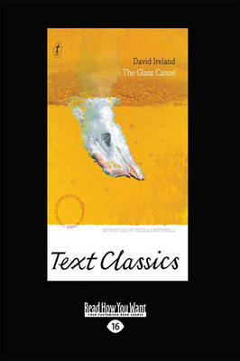 The Glass Canoe: Text Classics by David Ireland