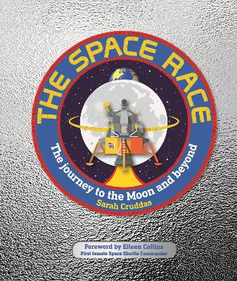 The Space Race: The Journey to the Moon and Beyond book