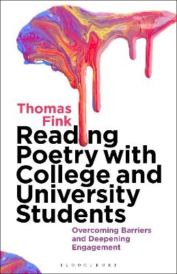 Reading Poetry with College and University Students: Overcoming Barriers and Deepening Engagement book