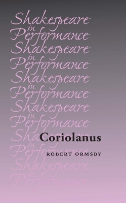 Coriolanus by Robert Ormsby