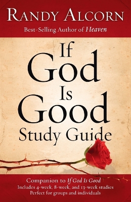 If God is Good (Study Guide) by Randy Alcorn