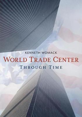 World Trade Center Through Time book