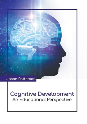 Cognitive Development: An Educational Perspective book