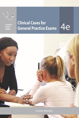 Clinical Cases for General Practice Exams book