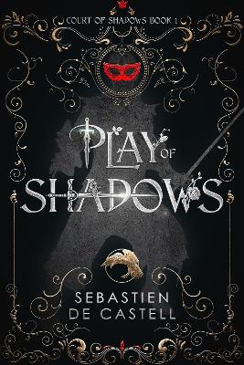 Play of Shadows: Thrills, Wit And Swordplay with a new generation of the Greatcoats! book