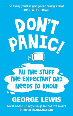 DON'T PANIC!: All the Stuff the Expectant Dad Needs to Know by ‘the funniest dad on Instagram’ (Sara Cox BBC Radio2) book