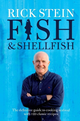 Fish & Shellfish by Rick Stein