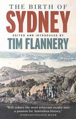 Birth Of Sydney by Tim Flannery