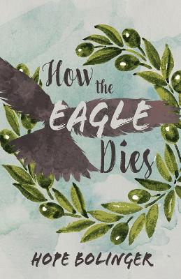 How the Eagle Dies book