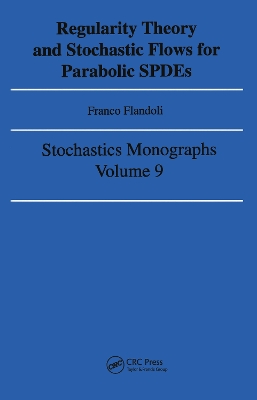 Regularity Theory and Stochastic Flows for Parabolic \ISPDES\N book